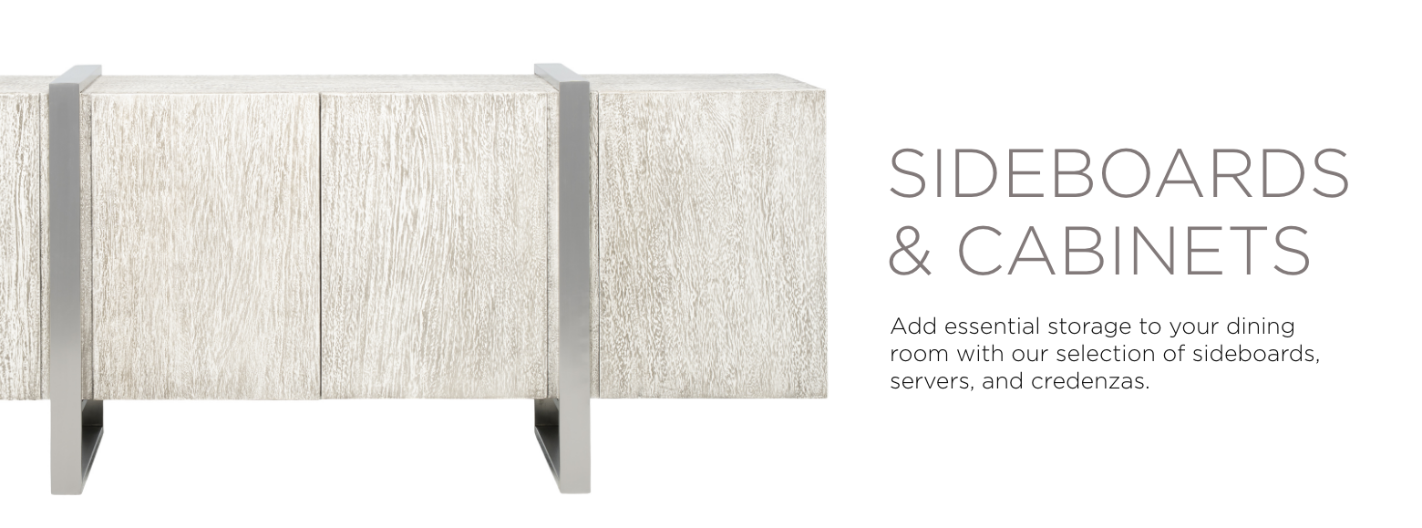 Sideboards and Cabinets. Add essential storage to your dining room with our selection of sideboards, servers, and credenzas.